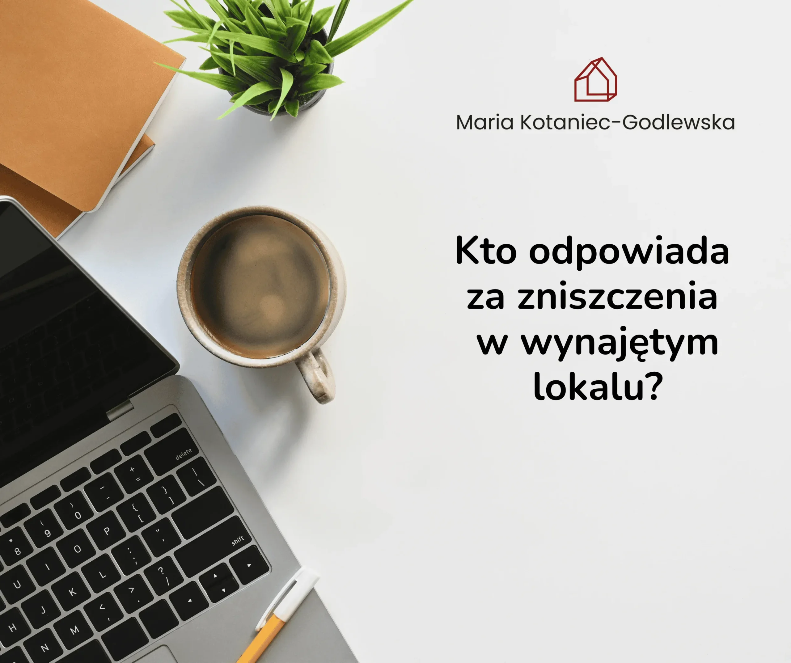 Kto odpowiada za zniszczenia w wynajętym lokalu? - mockup kursu